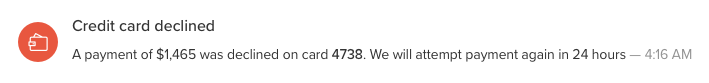 An example notification of a billing failure due to a credit card decline.