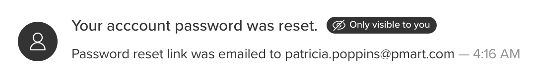 A password reset notification that displays only for the current user.